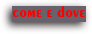 come e dove